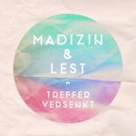 12-08-2016 - pressepromo - Madizin + Lest.jpg